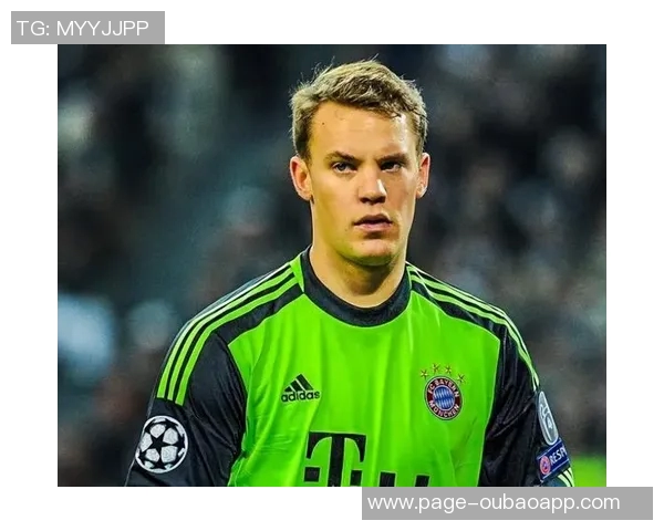 拜仁向39岁诺伊尔提供一年续约合同期待球员做出回应 拜仁向39岁诺伊尔提供一年续约合同期待球员做出回应